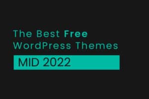 Best 10 free WordPress themes - 2022